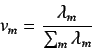 \begin{displaymath}
v_m = \frac{\lambda_m}{\sum_m \lambda_m}
\end{displaymath}
