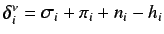 $\delta_{i}^{v} =
\sigma_i + \pi_i + n_i - h_i$